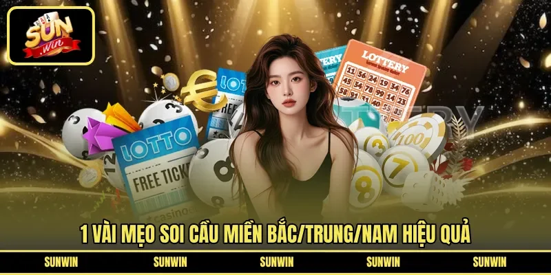 1 vài mẹo soi cầu miền Bắc/Trung/Nam hiệu quả