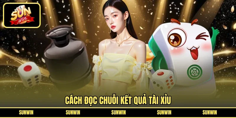 Cách đọc chuỗi kết quả Tài Xỉu