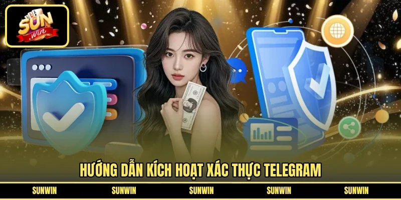 Hướng dẫn kích hoạt xác thực Telegram
