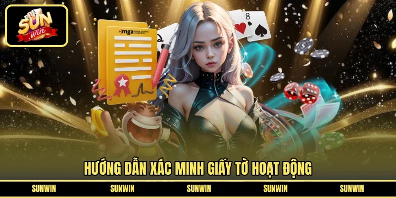 Hướng dẫn xác minh giấy tờ hoạt động