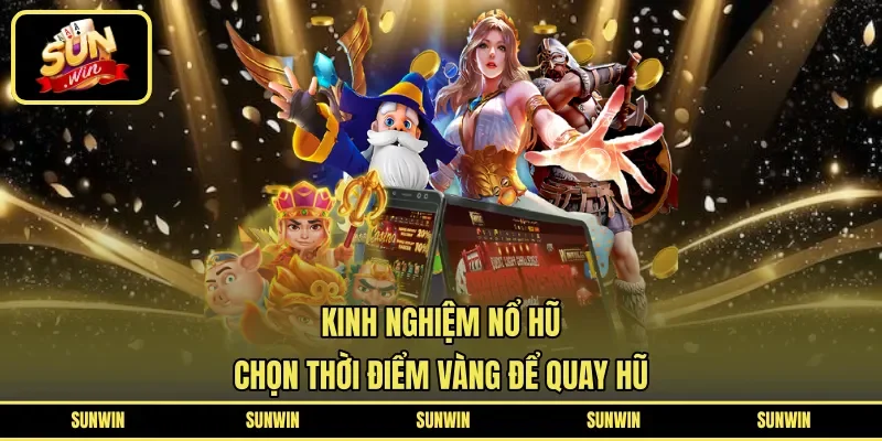 kinh nghiệm nổ hũ