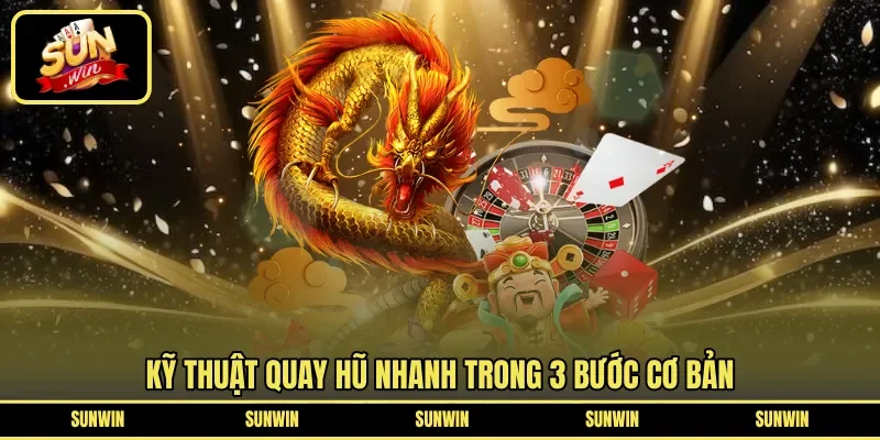 Kỹ thuật quay hũ nhanh trong 3 bước cơ bản