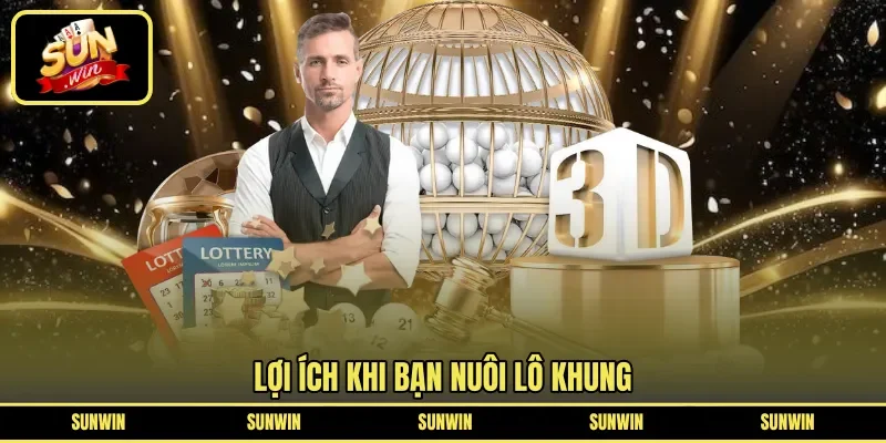 Lợi ích khi bạn nuôi lô khung