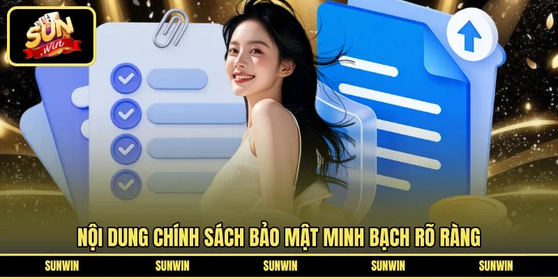 Nội dung chính sách bảo mật minh bạch rõ ràng