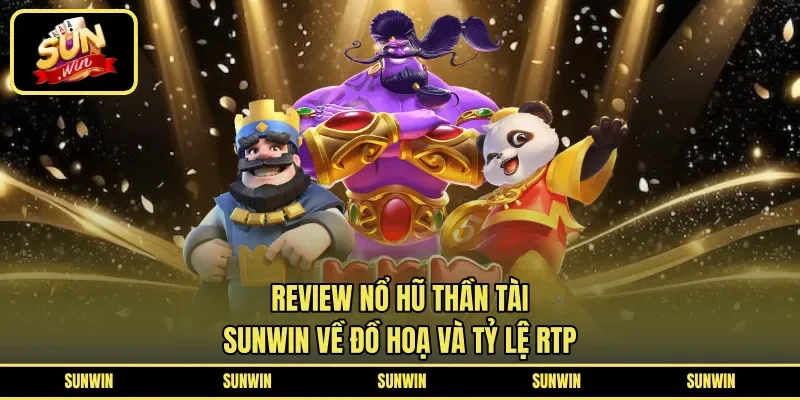 review nổ hũ thần tài