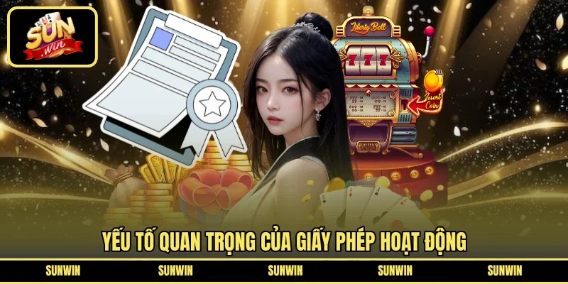 Yếu tố quan trọng của giấy phép hoạt động